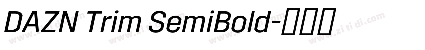DAZN Trim SemiBold字体转换